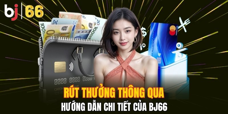 Bj66 hỗ trợ rút tiền không mất phí 